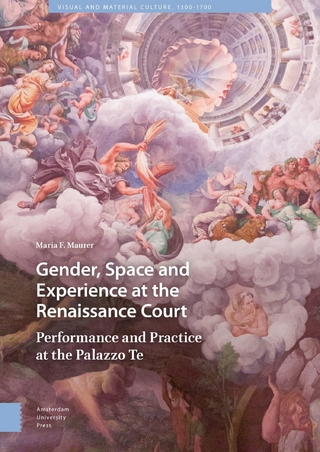 Gender, Space and Experience at the Renaissance Court - F. Maurer Maria F. Maurer; Maurer Maria Maurer