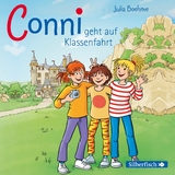 Conni geht auf Klassenfahrt (Meine Freundin Conni - ab 6 3) - Julia Boehme