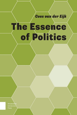 Essence of Politics - van der Eijk Cees van der Eijk