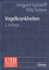 Vogelkrankheiten - Gylstorff, Irmgard; Grimm, Fritz