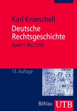Deutsche Rechtsgeschichte, Bd. 1 - Karl Kroeschell