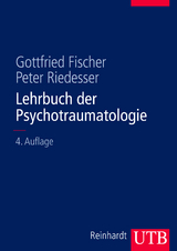 Lehrbuch der Psychotraumatologie - Gottfried Fischer, Peter Riedesser