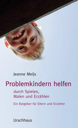 Problemkindern helfen - Jeanne Meijs