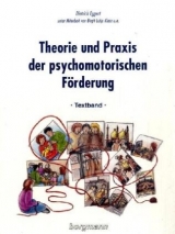 Theorie und Praxis der psychomotorischen Förderung - Eggert, Dietrich