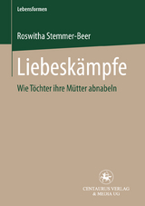 Liebeskämpfe - Roswitha Stemmer-Beer