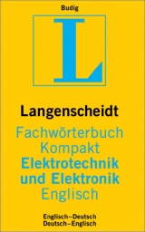 Langenscheidt Fachwörterbuch Kompakt Elektrotechnik und Elektronik Englisch - Budig, Peter K
