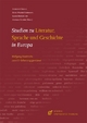 Studien zu Literatur, Sprache und Geschichte in Europa