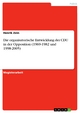 Die organisatorische Entwicklung der CDU in der Opposition (1969-1982 und 1998-2005) - Henrik Zein