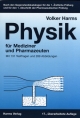 Physik für Mediziner und Pharmazeuten: Nach den Gegenstandskatalogen für die 1. Ärztliche Prüfung und für den 1. Abschnitt der Pharmazeutischen Prüfung