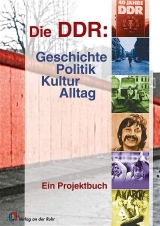 Die DDR: Geschichte, Politik, Kultur, Alltag - Dorothea Höck, Jürgen Reifarth