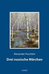 Drei russische Märchen - Alexander Puschkin