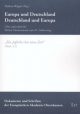 Europa und Deutschland - Deutschland und Europa: Liber amicorum für Heiner Timmermann zum 65. Geburtstag