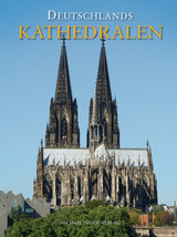 Deutschlands Kathedralen - Michael Imhof, Tobias Kunz
