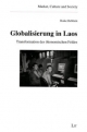 Globalisierung in Laos: Transformation des ökonomischen Feldes