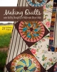 Making Quilts with Kathy Doughty of Material Obsession - Kathy Doughty