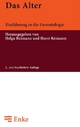 Das Alter: EinfÃ¼hrung in die Gerontologie Helga Reimann Editor