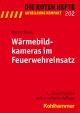 Wärmebildkameras im Feuerwehreinsatz - Markus Pulm