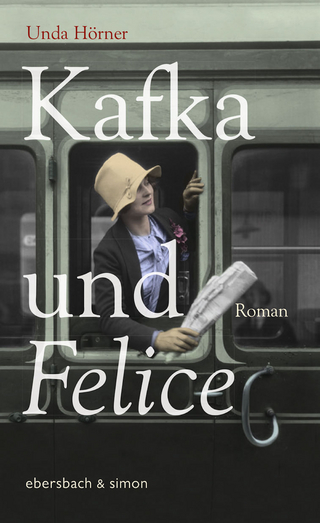 Kafka und Felice: Roman Unda Hörner Author