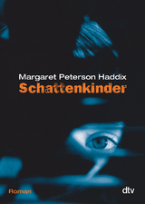 Schattenkinder - Margaret Peterson Haddix