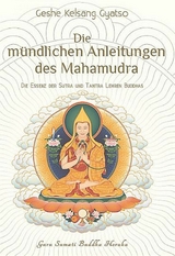 Die mündlichen Anleitungen des Mahamudra - Geshe Kelsang Gyatso
