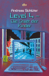 Level 4 - Die Stadt der Kinder - Andreas Schlüter