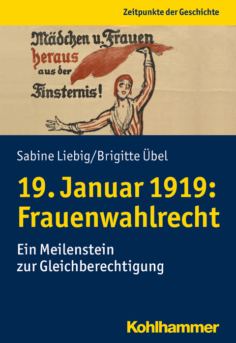 19. Januar 1919: Frauenwahlrecht - Sabine Liebig, Brigitte Übel
