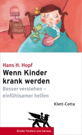 Wenn Kinder krank werden - Hans Hopf