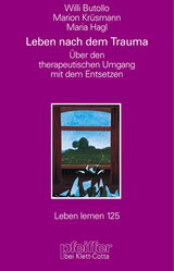 Leben nach dem Trauma (Leben Lernen, Bd. 125) - Butollo, Willi; Krüsmann, Marion; Hagl, Maria