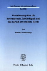 Vereinbarung über die internationale Zuständigkeit und das darauf anwendbare Recht. - Barbara Lindenmayr