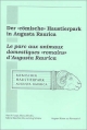 Der "römische" Haustierpark in Augusta Raurica /Le parc aux animaux domestiques "romains" d'Augusta Raurica (Augster Blätter zur Römerzeit)