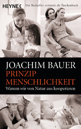Prinzip Menschlichkeit - Joachim Bauer