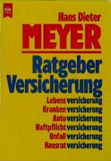 Ratgeber Versicherung - Hans D Meyer