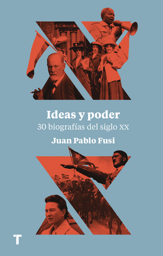 Ideas y poder - Juan Pablo Fusi