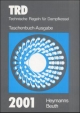 Technische Regeln für Dampfkessel (TRD), Taschenbuch-Ausgabe 2007
