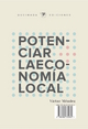 Potenciar la economía local - Víctor Méndez