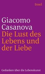 Die Lust des Lebens und der Liebe - Giacomo Casanova