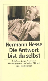 Die Antwort bist du selbst - Hermann Hesse