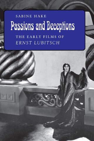 Passions and Deceptions - Sabine Hake