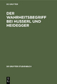 Der Wahrheitsbegriff bei Husserl und Heidegger (De Gruyter Studienbuch)