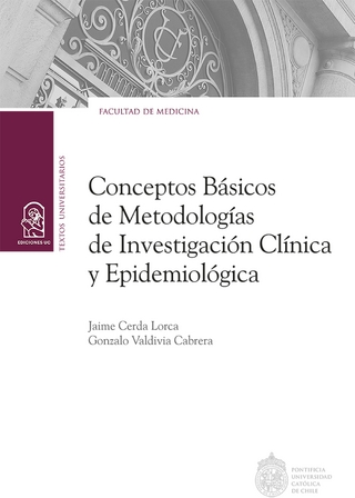 Conceptos básicos de metodologías de investigación clínica y epidemiológica - Jaime Cerda Lorca; Gonzalo Valdivia Cabrera