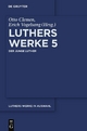 Werke in Auswahl, Bd.5, Der junge Luther (Martin Luther: Luthers Werke in Auswahl, Band 5)
