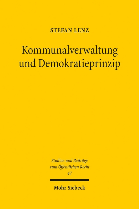 Kommunalverwaltung und Demokratieprinzip -  Stefan Lenz