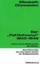 Der 'Fall Dohnanyi' 1943-1945: Widerstand, Militärjustiz, SS-Wilkür (Schriftenreihe der Vierteljahrshefte für Zeitgeschichte, Band 62)