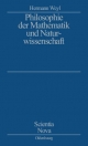 Philosophie der Mathematik und Naturwissenschaft: Nach der 2. Auflage des amerikanischen Werkes übersetzt und bearbeitet von Gottlob Kirschmer