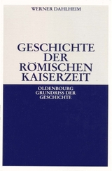 Geschichte der Römischen Kaiserzeit - Werner Dahlheim