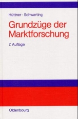 Grundzüge der Marktforschung - Manfred Hüttner, Ulf Schwarting