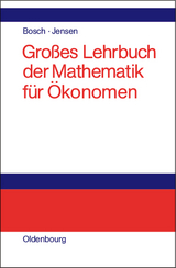 Großes Lehrbuch der Mathematik für Ökonomen - Karl Bosch, Uwe Jensen