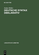 Deutsche Syntax deklarativ: Head-Driven Phrase Structure Grammar für das Deutsche Stefan Müller Author
