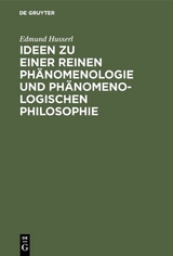 Ideen zu einer reinen Phänomenologie und phänomenologischen Philosophie - 