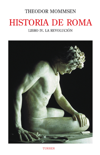 Historia de Roma. Libro IV - Theodor Mommsen